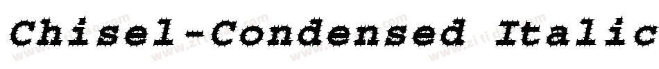 Chisel-Condensed Italic字体转换